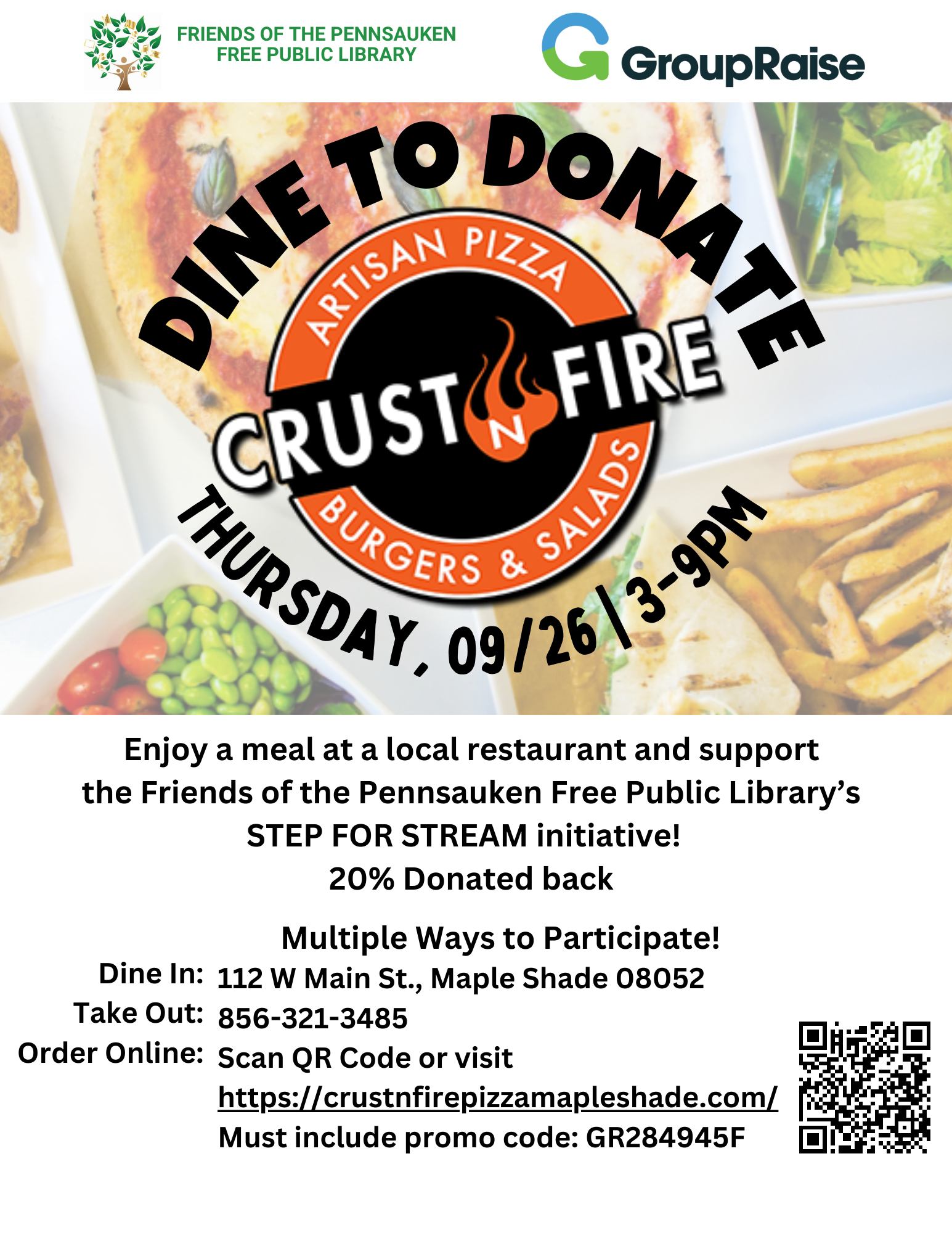 112 W Main St., Maple Shade 08052 856-321-3485  Scan QR Code or visit https://crustnfirepizzamapleshade.com/ Must include promo code: GR284945F