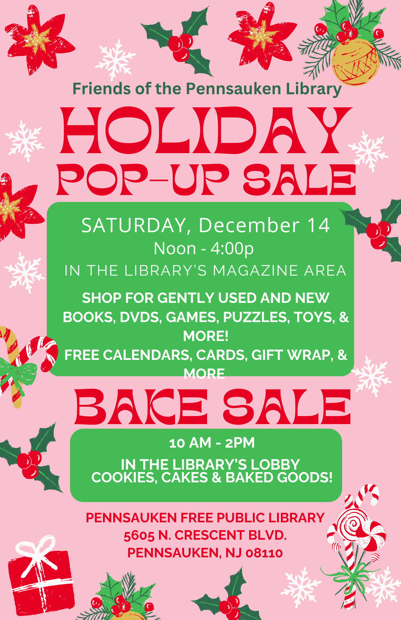 12/14: FOL Bake Sale: (All Ages): Join the Friends from 10am-2pm, in the library’s lobby, and buy some tasty treats while supporting the library!