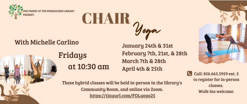 Registration required. Please call the library to reserve a spot in-person. Register for Zoom: https://tinyurl.com/FOLyoga25