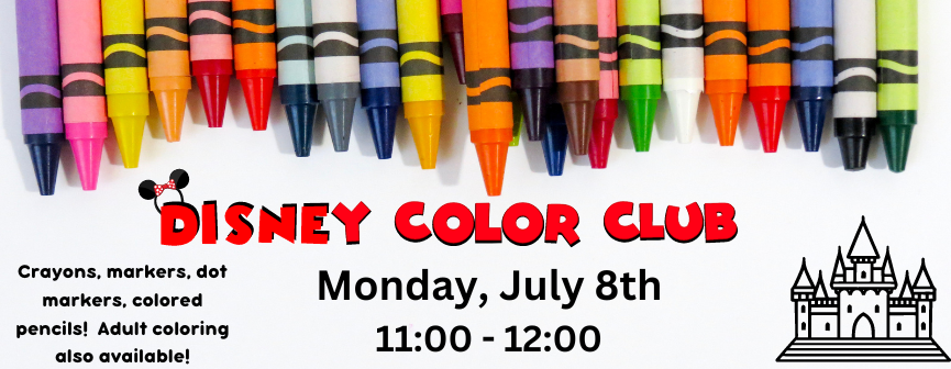 Crayons, markers, dot  markers, colored pencils!  Adult coloring  also available!  Monday, July 8th  11:00 - 12:00