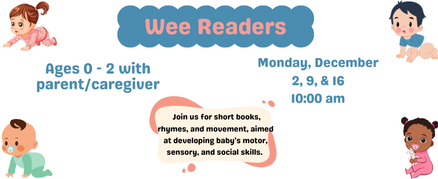 (Ages 0-2):   Join Miss Susan for short books, rhymes, and movement, aimed at developing baby's motor, sensory, and social skills.  This program is for babies up to age 2 with a caregiver.
