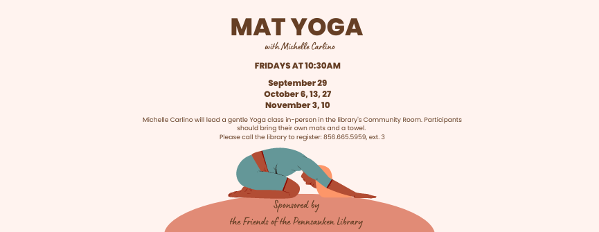 Mat Yoga with Michelle Carlino on Sept 29. Call to register and for more info