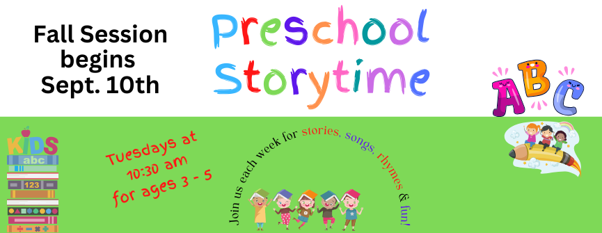 Preschool Storytime (Ages 3-5): Join Miss Susan at this weekly program that combines reading with music, multilingual skills, finger-plays and rhymes to help little ones foster a life-long love of reading!