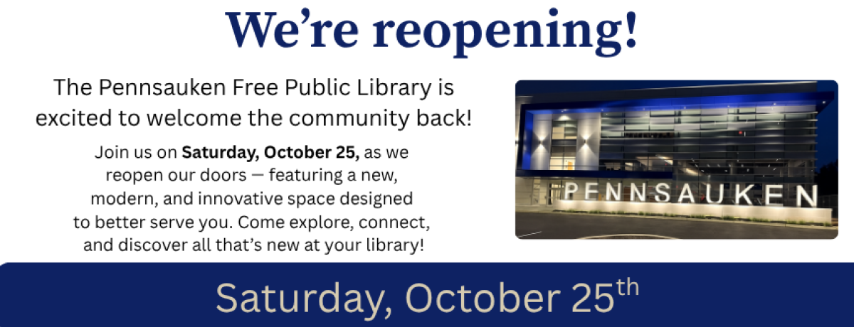 The Pennsauken Free Public Library is excited to welcome the community back!